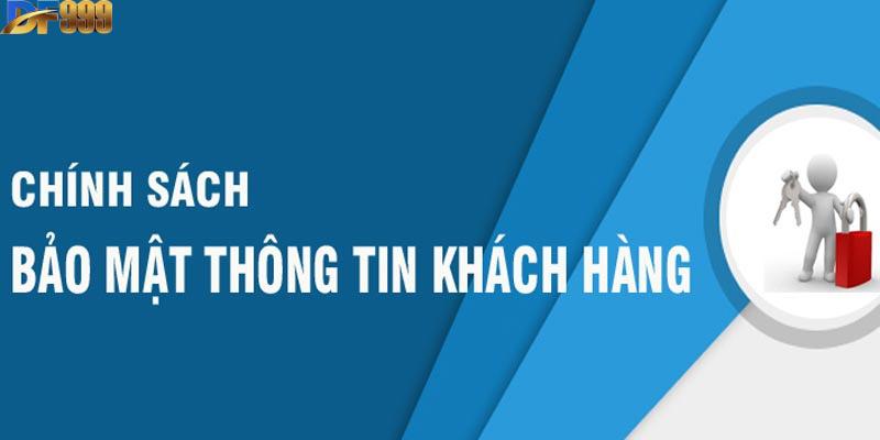 Bảo mật thông tin khách hàng là yếu tố quan trọng hàng đầu